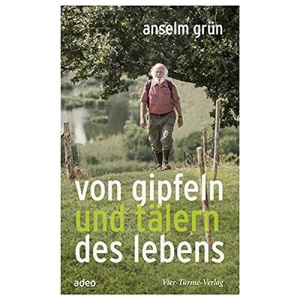 Von Gipfeln und Tälern des Lebens