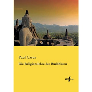 Die Religionslehre der Buddhisten