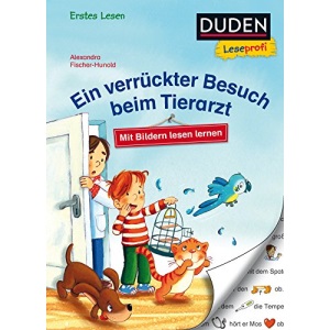 Duden Leseprofi - Ein verrückter Besuch beim Tierarzt, Erstes Lesen: Mit Bildern lesen lernen