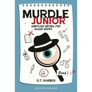 Murdle junior 1: Knifflige Rätsel für kluge Köpfe | Der beliebte Rätsel-Trend für Kinder ab 10: 40 spannende Rätselkrimis voller Codes, Karten und Labyrinthe