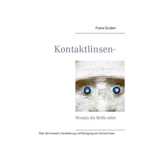 Kontaktlinsen-Ratgeber: Wen(n) die Brille stört