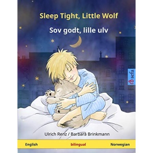 Sleep Tight, Little Wolf – Sov godt, lille ulv. Bilingual children's book (English – Norwegian) (www.childrens-books-bilingual.com)