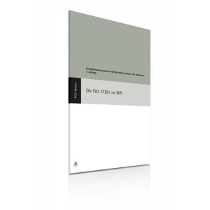 Die ISO 37301 im IMS: Compliance Management richtig implementieren und integrieren