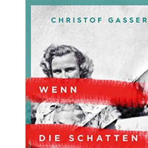 Wenn die Schatten sterben: Kriminalroman