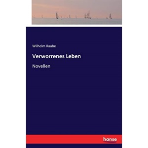 Verworrenes Leben: Novellen