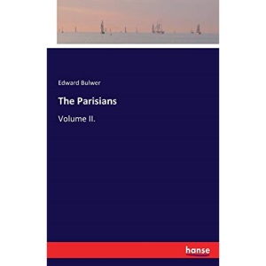 The Parisians: Volume II.