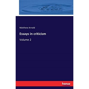 Essays in criticism: Volume 2