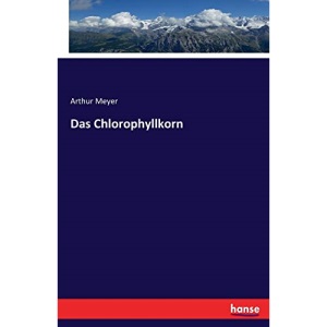 Das Chlorophyllkorn