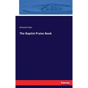 The Baptist Praise Book