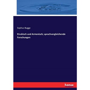 Etrukisch und Armenisch; sprachvergleichende Forschungen