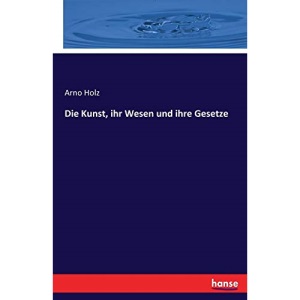Die Kunst, ihr Wesen und ihre Gesetze