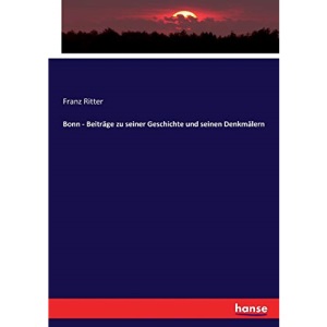 Bonn - Beiträge zu seiner Geschichte und seinen Denkmälern