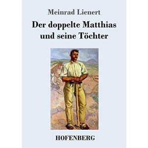 Der doppelte Matthias und seine Töchter