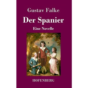 Der Spanier: Eine Novelle