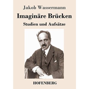 Imaginäre Brücken: Studien und Aufsätze