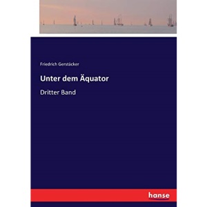Unter dem Äquator: Dritter Band