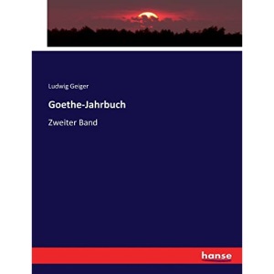 Goethe-Jahrbuch: Zweiter Band