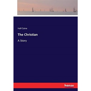 The Christian: A Story