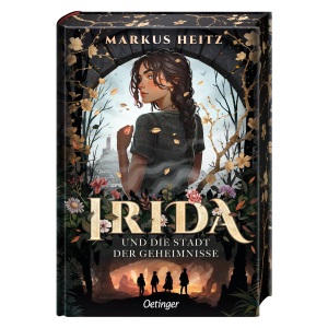 Irida 1. Irida und die Stadt der Geheimnisse