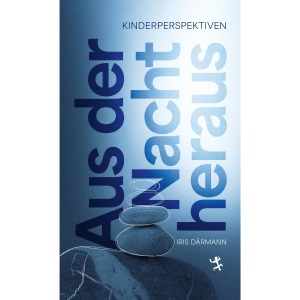 Aus der Nacht heraus: Kinderperspektiven