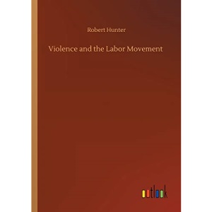 Violence and the Labor Movement