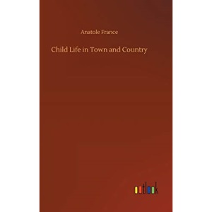 Child Life in Town and Country