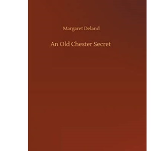 An Old Chester Secret