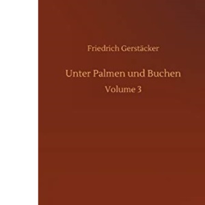 Unter Palmen und Buchen: Volume 3