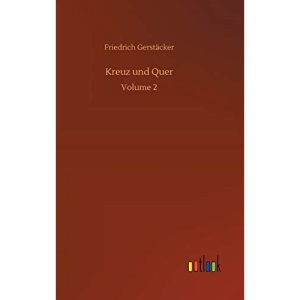 Kreuz und Quer: Volume 2