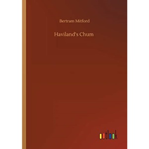 Haviland's Chum