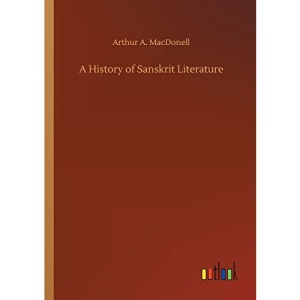 A History of Sanskrit Literature