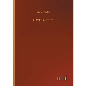 Pilgrim Sorrow