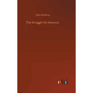 The Struggle for Missouri
