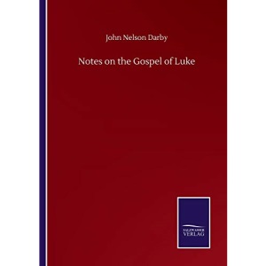 Notes on the Gospel of Luke
