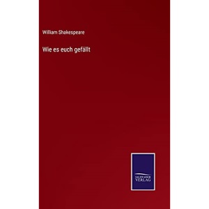 Wie es euch gefällt