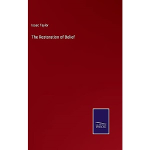 The Restoration of Belief
