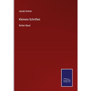 Kleinere Schriften: Dritter Band