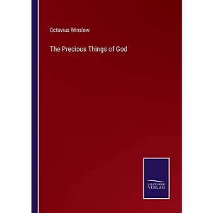 The Precious Things of God