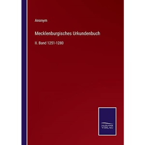 Mecklenburgisches Urkundenbuch: II. Band 1251-1280