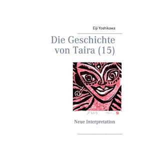 Die Geschichte von Taira (15): Neue Interpretation