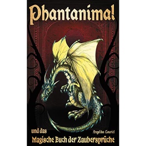 Phantanimal und das Magische Buch der Zaubersprüche: Phantasieroman
