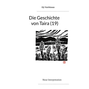 Die Geschichte von Taira (19): Neue Interpretation