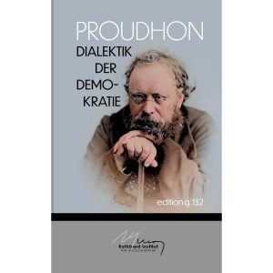 Dialektik der Demokratie: Texte 1848 bis 1863