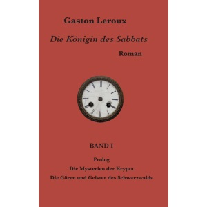 Die Königin des Sabbats: Band I