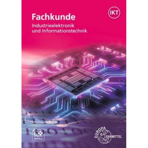 Fachkunde Industrieelektronik und Informationstechnik: Geräte- und Systemtechnik