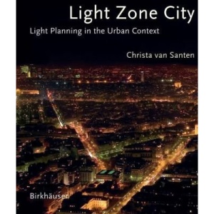 Light Zone City: Light Planning in the Urban Context