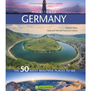 Highlights Germany: The 50 most beautiful places to see