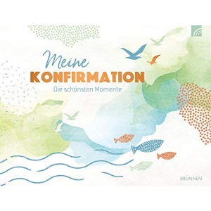 Meine Konfirmation: Die schönsten Momente