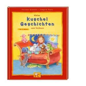 Kleine Kuschelgeschichten zum Vorlesen