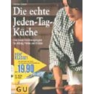 Die echte Jeden-Tag-Küche